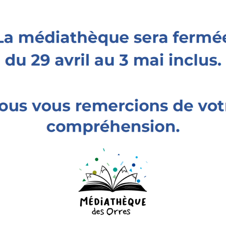 fermeture médiathèque fermeture médiathèque